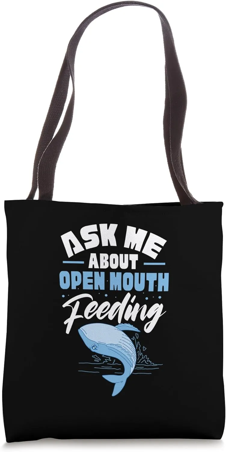 Ask Me About Open Mouth Feeding Humpback Blue Whale Tote Bag