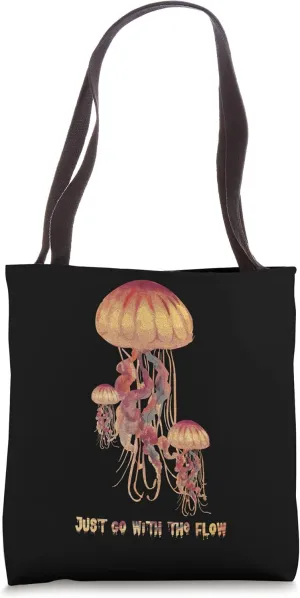 Awesome Underwater Fish Sea Just Go With Flow JellyFish Tote Bag