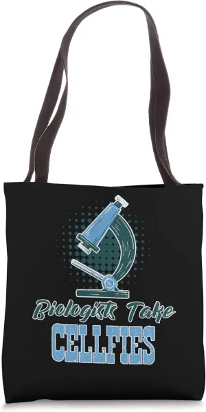 Biologists Take Cellfies Microscope Cell Bacteria Biologist Tote Bag