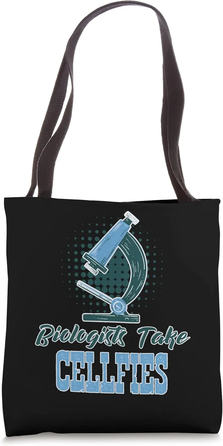Biologists Take Cellfies Microscope Cell Bacteria Biologist Tote Bag