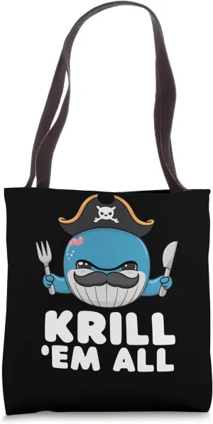 Blue Whale Krill em All Funny Marine Lover Whale Watching Tote Bag