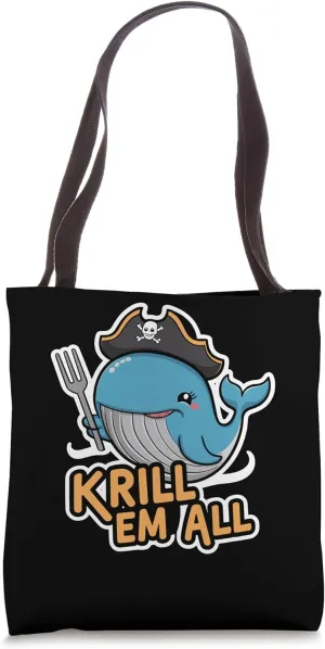 Blue Whale Krill em All Funny Marine Lover Whale Watching Tote Bag