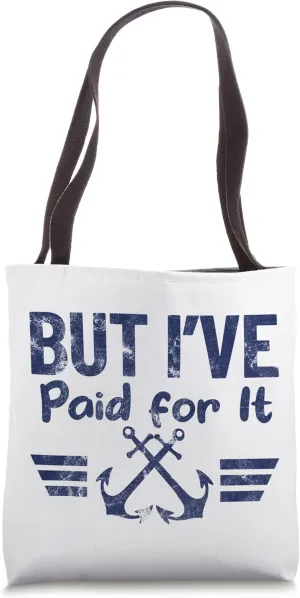BUT I'VE PAID FOR IT! Marine anchor retro design Tote Bag