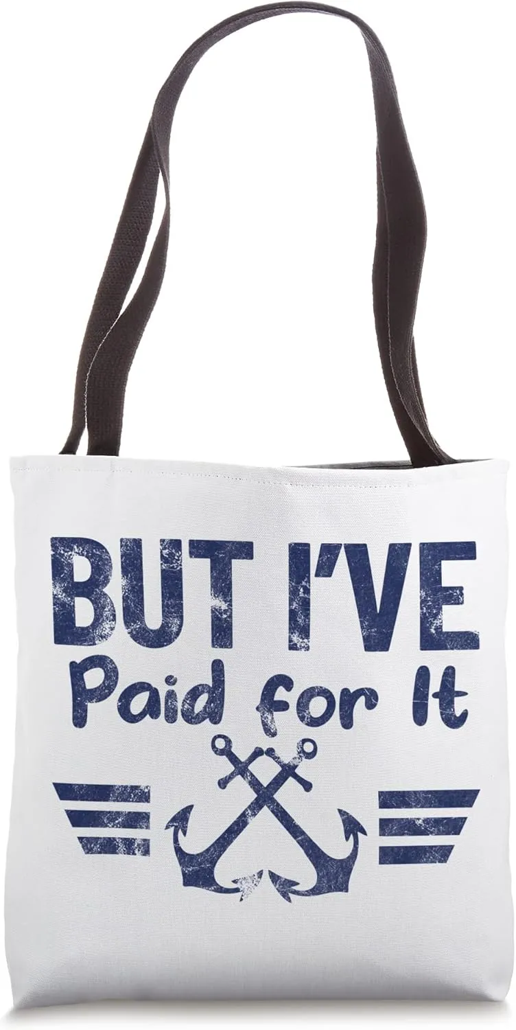 BUT I'VE PAID FOR IT! Marine anchor retro design Tote Bag