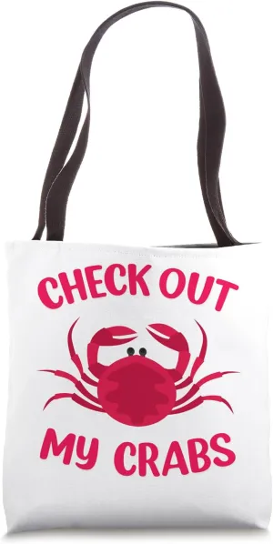 CheckOut My Crabs Shellfish Crab Crustacean Crabs Tote Bag