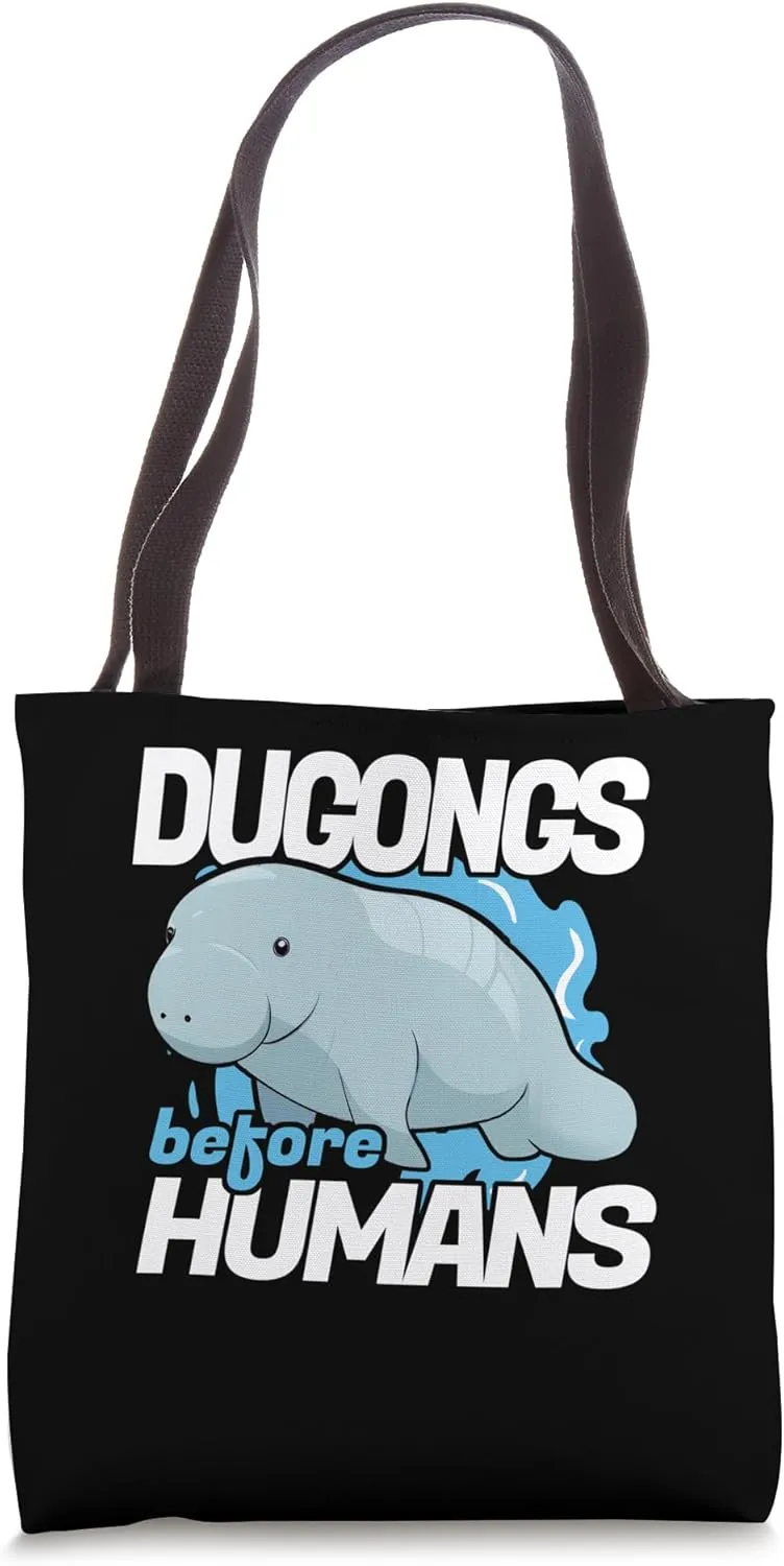Dugongs Before Humans Marine Mammal Sea Cow Oceanography Tote Bag