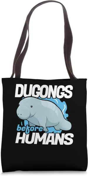 Dugongs Before Humans Marine Mammal Sea Cow Oceanography Tote Bag