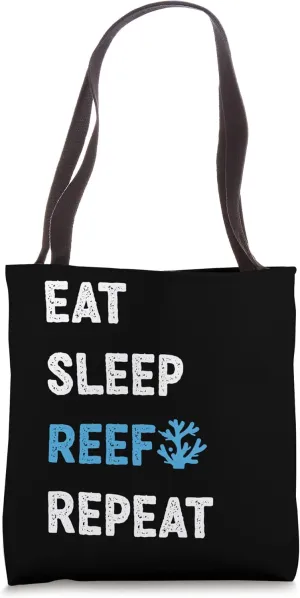 Eat Sleep Reef Repeat Ocean Coral Reefs Tote Bag