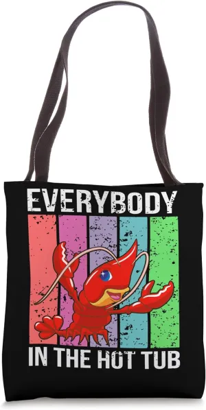Every body In The Hot Tub Shellfish Crustacean Crab Crabs Tote Bag