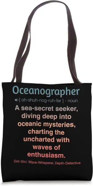 Funny Oceanographer Tote Bag