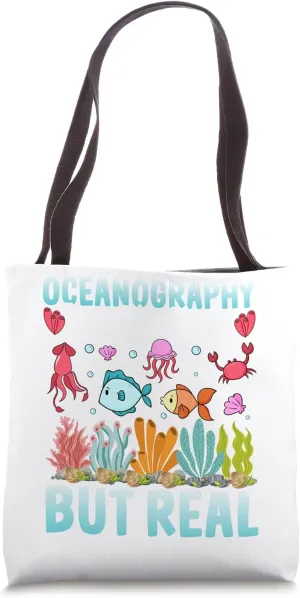 Funny Oceanography Like Magic But Real Marine Biology Seas Tote Bag
