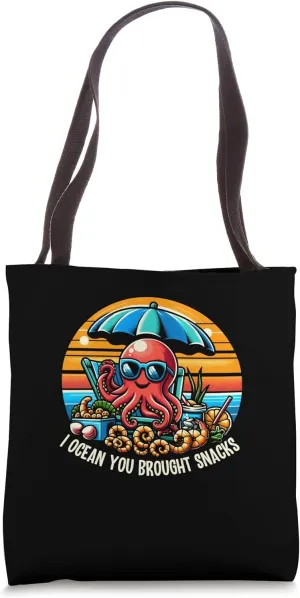 Funny Octupus I Ocean You Brought Snacks Ocean Lover Tote Bag
