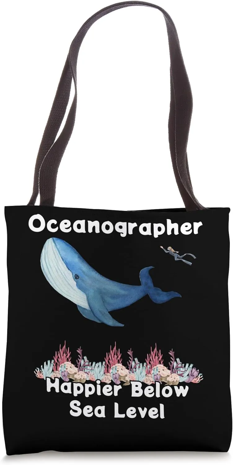 Happier Below Sea Level - Oceanographer Tote Bag