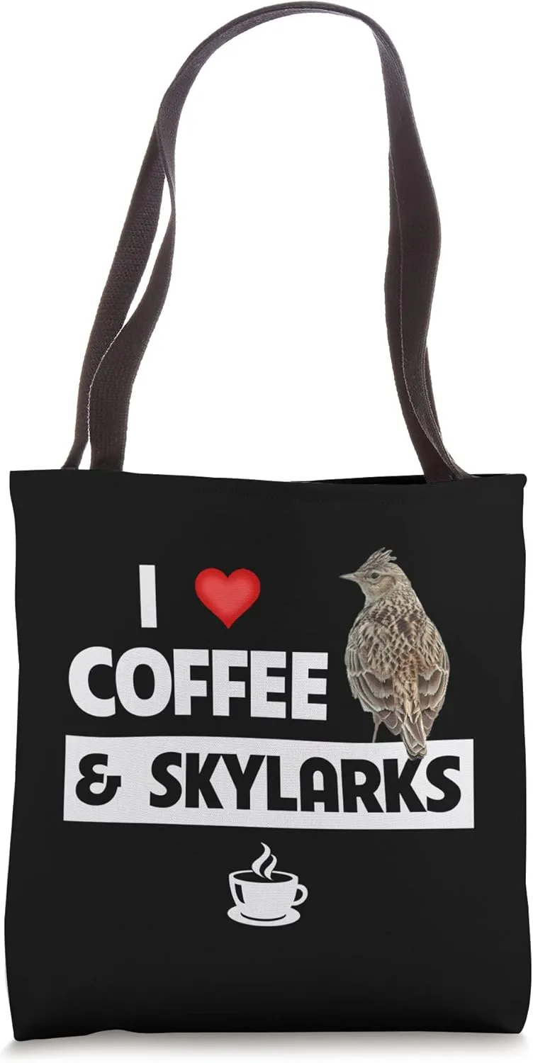 I Love Coffee and Skylark Eurasian Bird Watching Ornithology Tote Bag