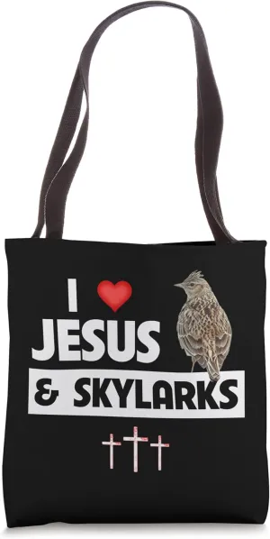 I Love Jesus and Skylarks Eurasian Bird Watching Ornithology Tote Bag