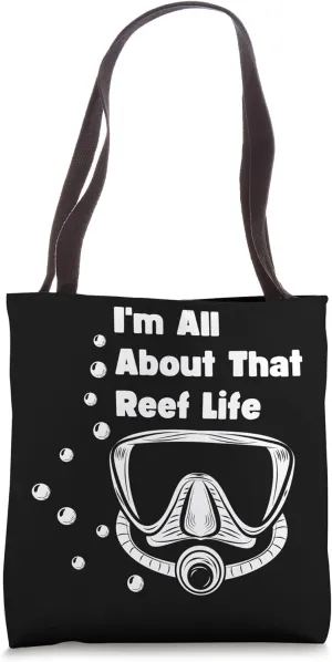 I'm All About That Reef Life - Oceanographer Tote Bag