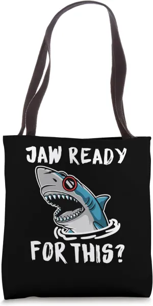 Jaw Ready For This | Funny Shark Lover Ocean Wildlife Tote Bag