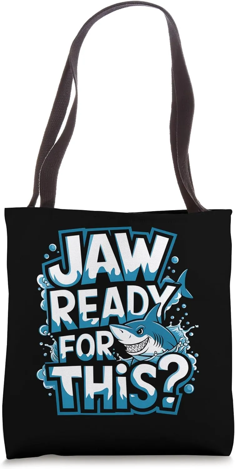 Jaw Ready For This Shark Funny Sea Lovers Ocean Wildlife Tote Bag