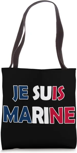 Je suis Marine Solidarity with Marine Le Pen anti globalist Tote Bag