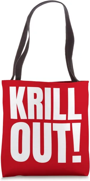 Krill Out! Funny Fishery Joke & Okiami Pun Harvesting Krill Tote Bag