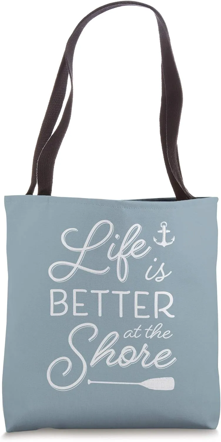 Life Is Better At the Shore | Beach Vacation Quote Tote Bag