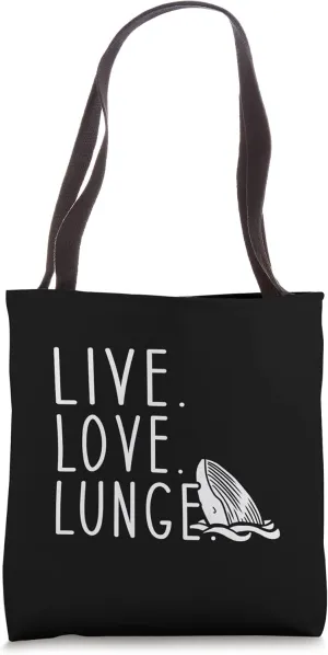 Live Love Lunge Marine Observation Whale Watching Tote Bag
