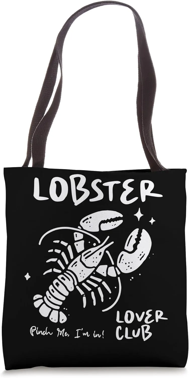 Lobster Lover Club Pinch Me I'm In Fun Tote Bag