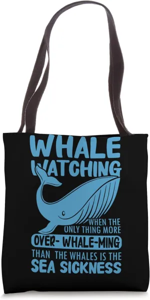 Marine Mammal Quote for Orca Watching and Humpback Tote Bag