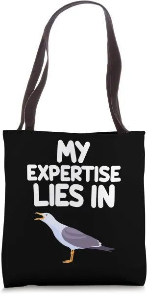 My Expertise Lies in Seagulls Coastal Seabirds Marine Birds Tote Bag