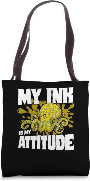 My Ink Is My Attitude Marine Biologist Oceanography Tote Bag