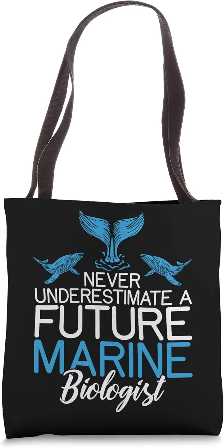 Never Underestimate A Future Marine Biologist Ocean Sea Tote Bag