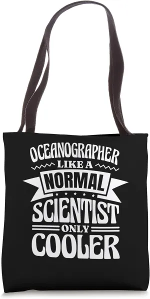 Oceanographer Definition Like A Normal Scientist Only Cooler Tote Bag