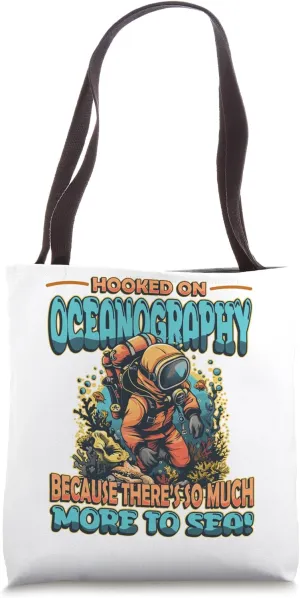 Oceanography Marine Biology Diving Hooked On Oceanography Tote Bag