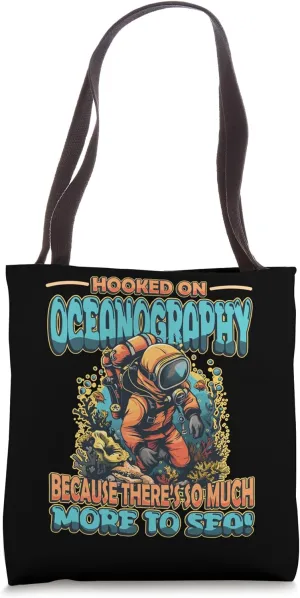 Oceanography Marine Biology Diving Hooked On Oceanography Tote Bag