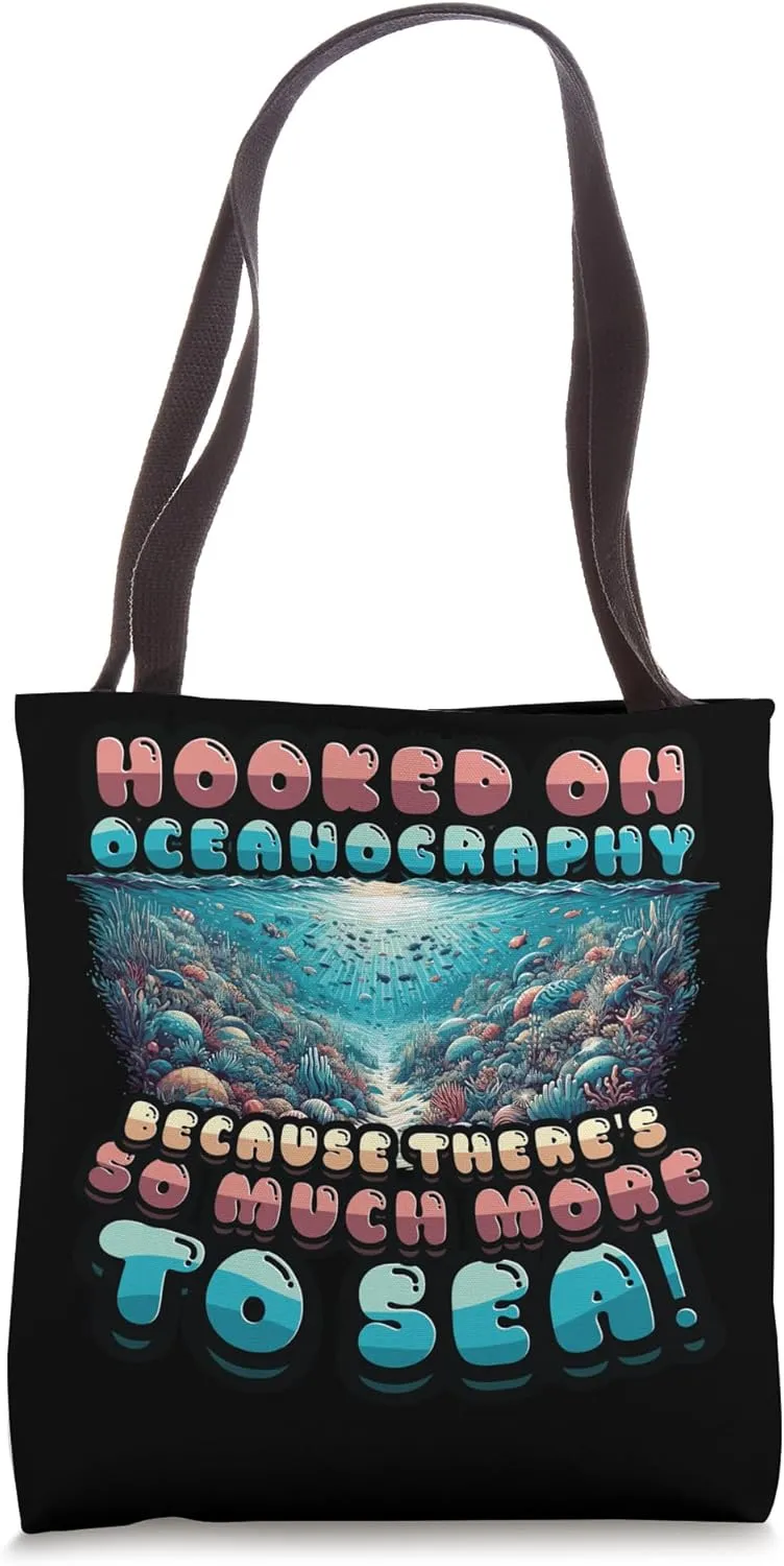 Oceanography Marine Biology Diving Hooked On Oceanography Tote Bag