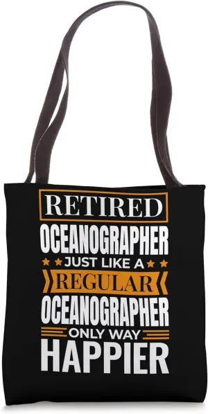 Retired Oceanographer Design for Retiree Oceanography Tote Bag