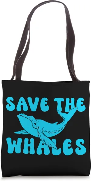 Save the Whales Lover Marine Scientist Environmentalist Tote Bag