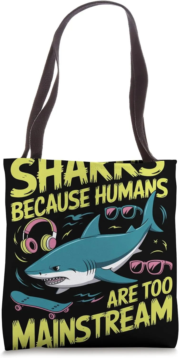 Sharks Because Humans Are Too Mainstream Shark Diver Tote Bag