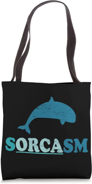 Sorcasm orca whale watching Tote Bag