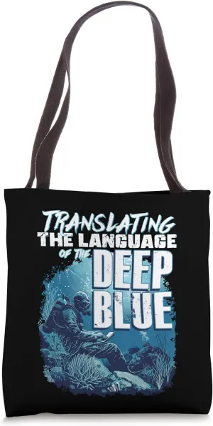 Translating the Language of the Deep Blue Oceanographer Tote Bag