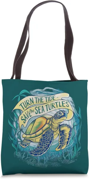 Turn The Tide Save The Sea Turtles Endangered Turtle Rescue Tote Bag