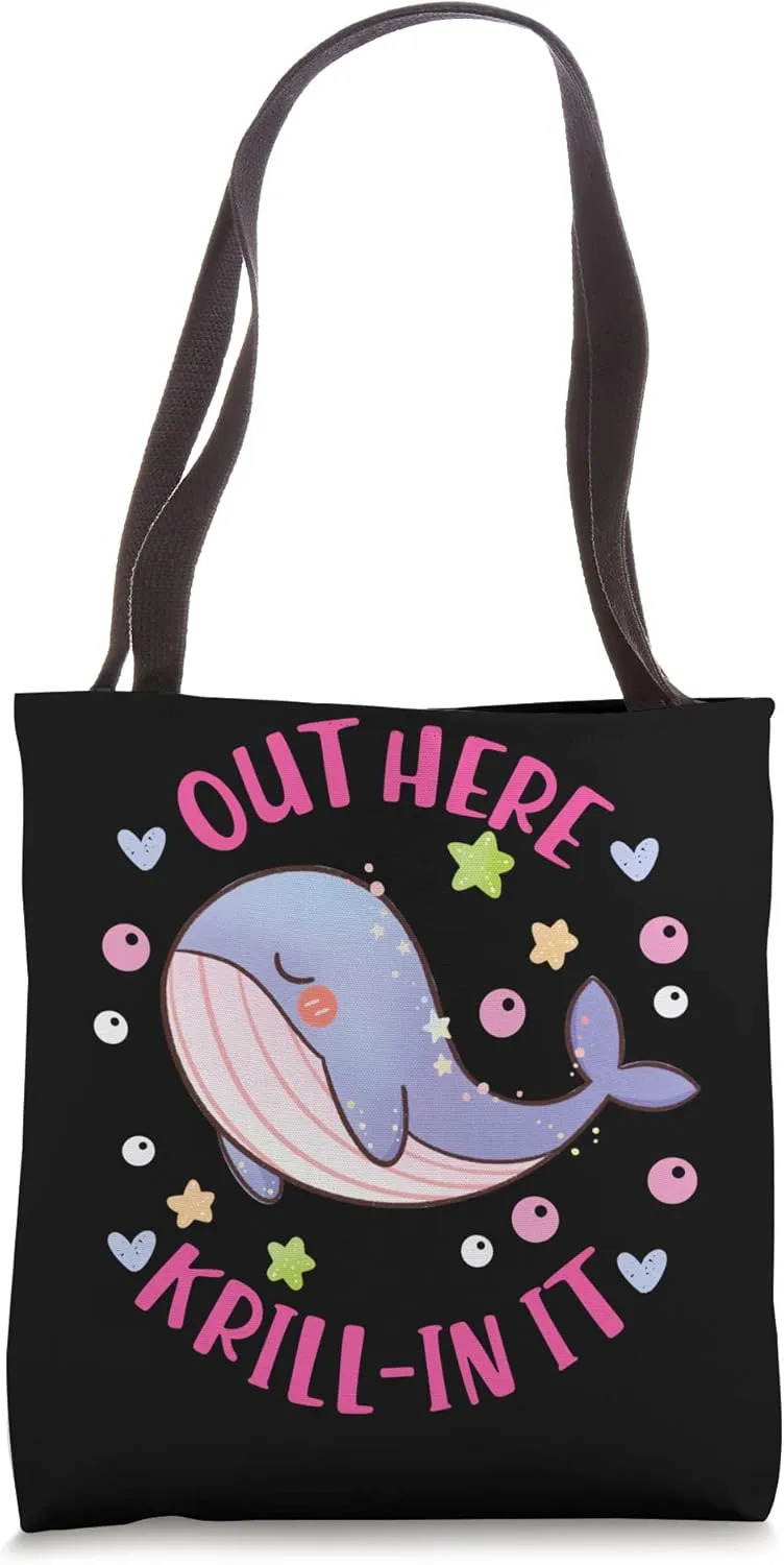 Whale: Out Here Krill-in It Tote Bag