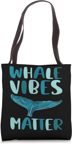 Whale vibes matter blue whale watching cetacean Tote Bag