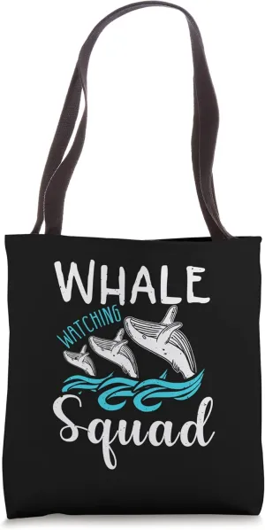 Whale Watching Squad Ocean Marine Whale Observation Tote Bag