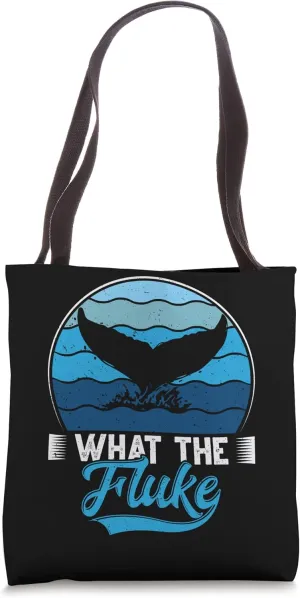 What The Fluke?! Cetacean Whale Watching Tote Bag
